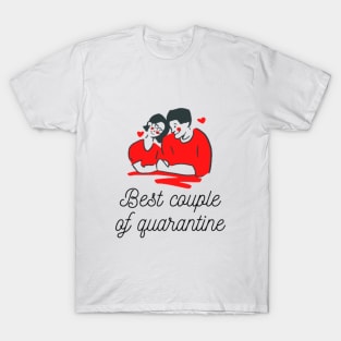 Best Couple of Quarantine T-Shirt